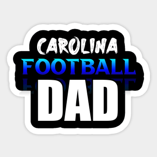 Dad Carolina Football Fans Sports Saying Text Sticker